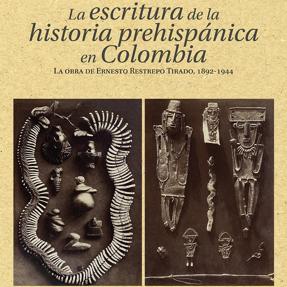 La escritura de la historia prehispánica en Colombia